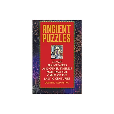 Ancient Puzzles - by Dominic Olivastro (Paperback)