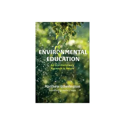 Environmental Education - by Matthew Etherington (Paperback)