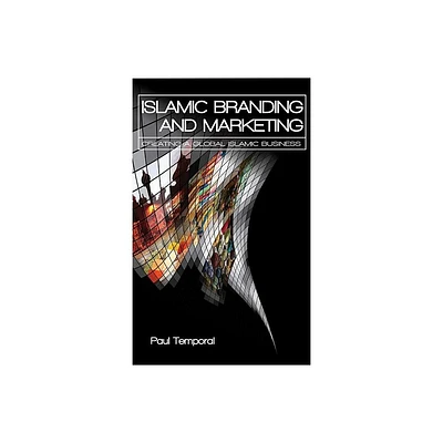 Islamic Branding and Marketing - by Paul Temporal (Hardcover)