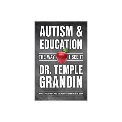 Autism and Education - (Way I See It) by Temple Grandin (Paperback)