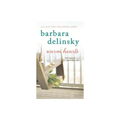 Warm Hearts - by Barbara Delinsky (Paperback)