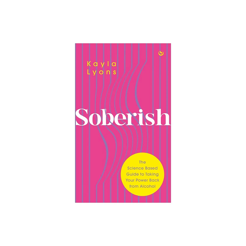 Soberish - by Kayla Lyons (Paperback)