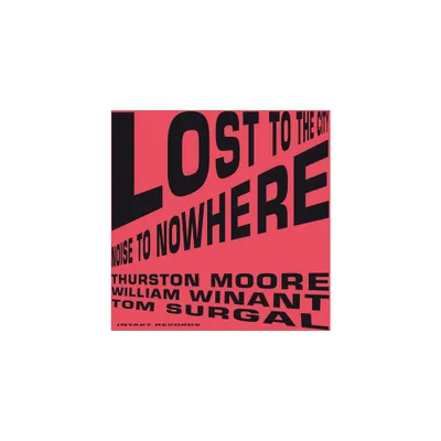 Thurston Moore - Lost to the City (CD)