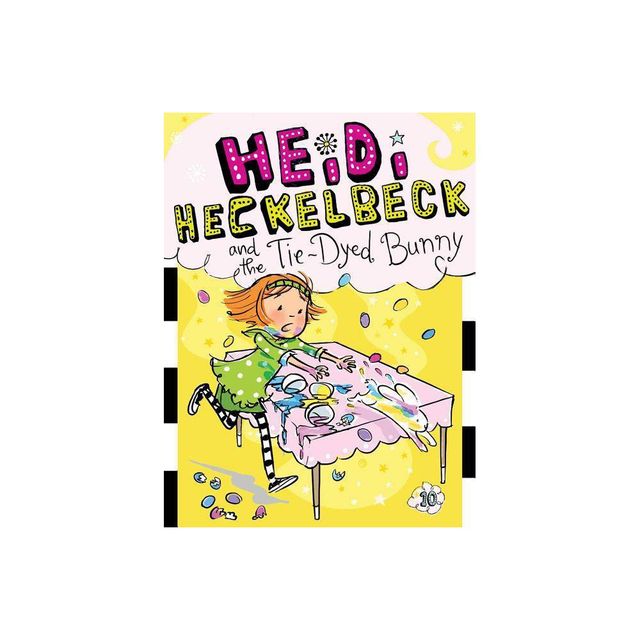 Heidi Heckelbeck and the Tie-Dyed Bunny - by Wanda Coven (Hardcover)