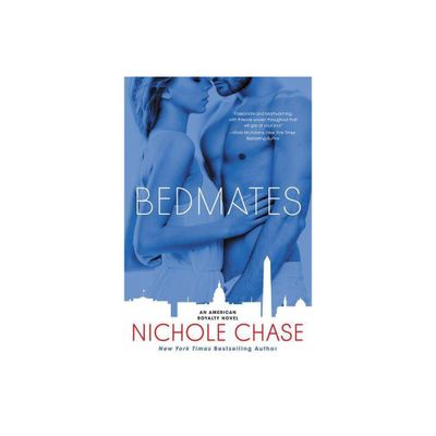 Bedmates - (American Royalty) by Nichole Chase (Paperback)