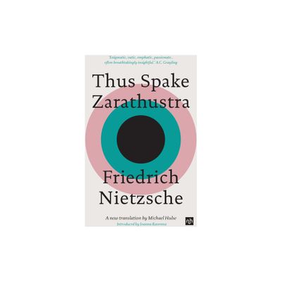 Thus Spake Zarathustra - by Friedrich Nietzsche (Paperback)