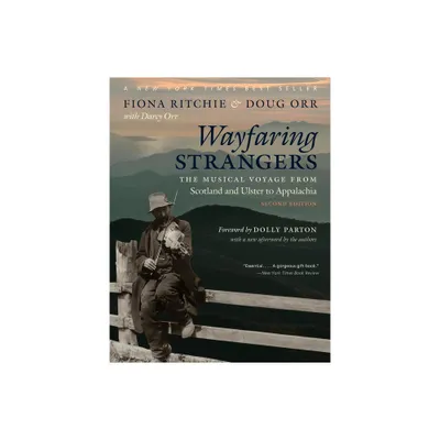 Wayfaring Strangers - 2nd Edition by Fiona Ritchie & Doug Orr (Paperback)