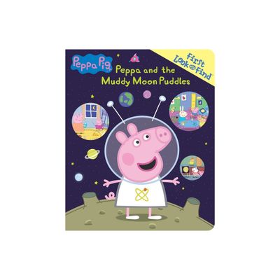 Peppa Pig: Peppa and the Muddy Moon Puddles First Look and Find