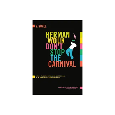 Dont Stop the Carnival - by Herman Wouk (Paperback)