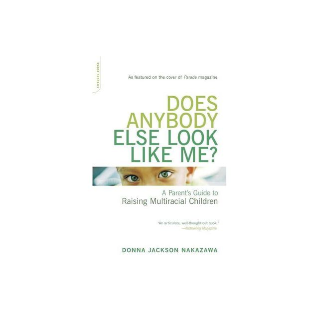 Does Anybody Else Look Like Me? - by Donna Jackson Nakazawa (Paperback)