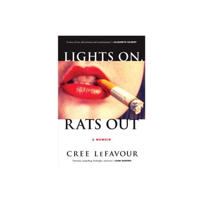 Lights On, Rats Out - by Cree Lefavour (Paperback)