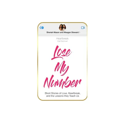 Lose My Number - by Sheriah Mason & Meagan Steward (Paperback)