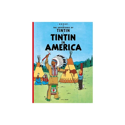 Tintin in America - (Adventures of Tintin: Original Classic) by Herg (Paperback)