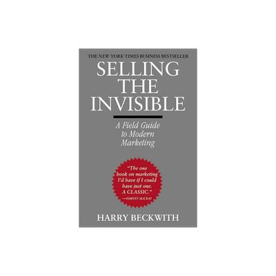 Selling the Invisible - by Harry Beckwith (Paperback)