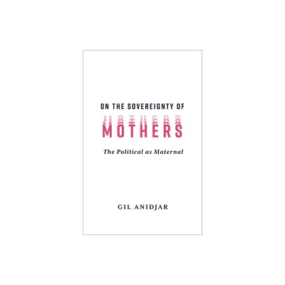 On the Sovereignty of Mothers