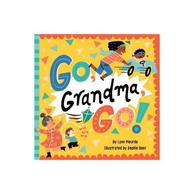 Go, Grandma, Go! - by Lynn Plourde (Board Book)