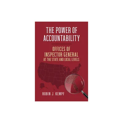 The Power of Accountability - (Studies in Government and Public Policy) by Robin J Kempf (Hardcover)