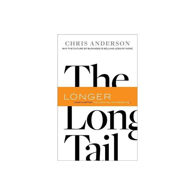 The Long Tail - by Chris Anderson (Paperback)