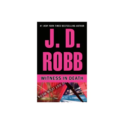 Witness in Death - (In Death) by J D Robb (Paperback)