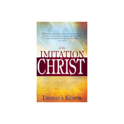 Of Imitation of Christ - by Thomas  Kempis (Paperback)