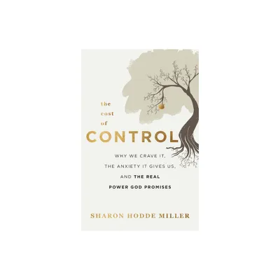 Cost of Control - by Sharon Hodde Miller (Hardcover)