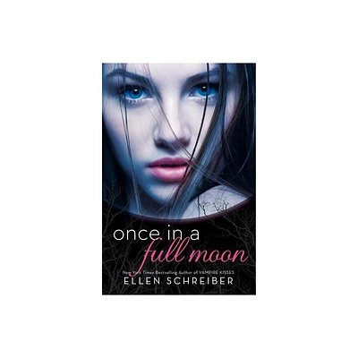 Once in a Full Moon - by Ellen Schreiber (Paperback)