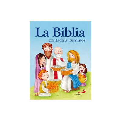 Biblia Contada a Los Nios, La - by Equipo San Pablo (Hardcover)