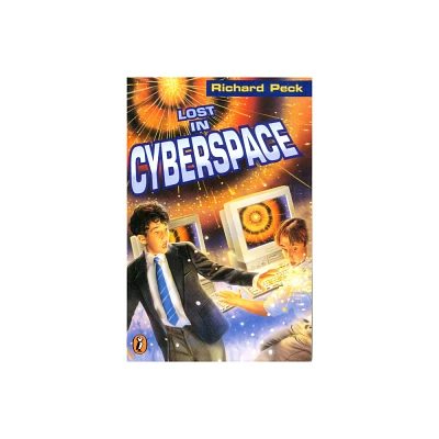 Lost in Cyberspace - by Richard Peck (Paperback)