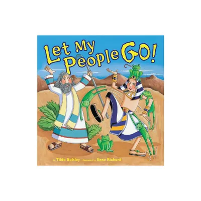 Let My People Go! - by Tilda Balsley (Paperback)