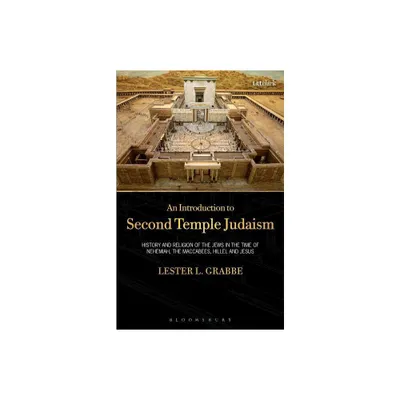 An Introduction to Second Temple Judaism - by Lester L Grabbe (Paperback)