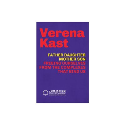 Father-Daughter, Mother-Son - by Verena Kast (Paperback)