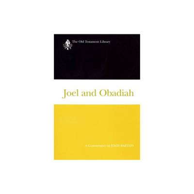 Joel and Obadiah - (Old Testament Library) by John Barton (Paperback)