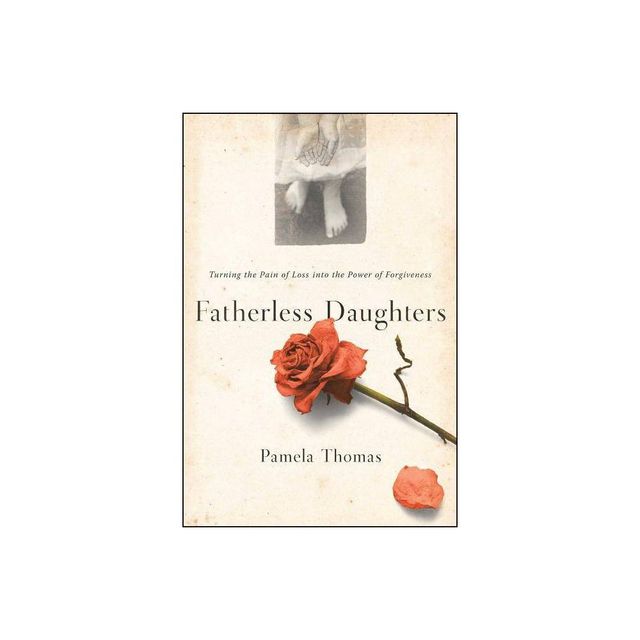 Fatherless Daughters - by Pamela Thomas (Paperback)