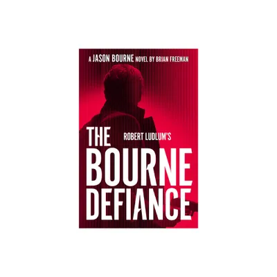 Robert Ludlums the Bourne Defiance