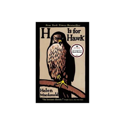 H Is for Hawk - by Helen MacDonald (Paperback)