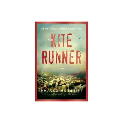 The Kite Runner 20th Anniversary Edition - by Khaled Hosseini (Hardcover)