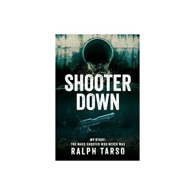 Shooter Down - by Ralph Tarso (Paperback)