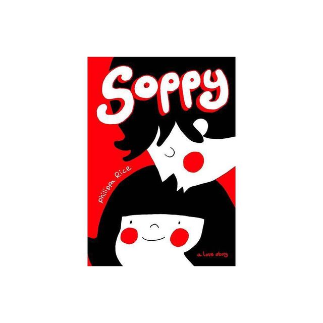 Soppy - by Philippa Rice (Hardcover)