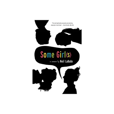 Some Girl(s) - by Neil Labute (Paperback)