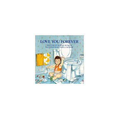 Love You Forever (Paperback) by Robert N. Munsch