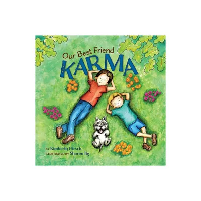 Our Best Friend Karma - by Kimberly Hirsch (Paperback)