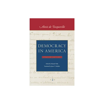 Democracy in America (in Two Volumes) - by Alexis De Tocqueville (Paperback)