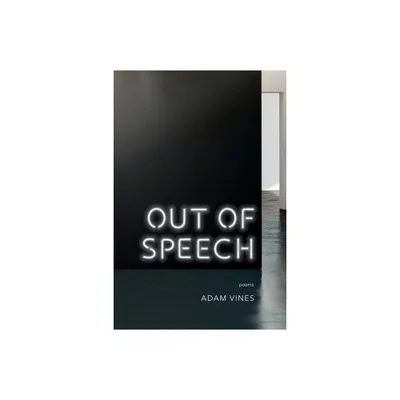 Out of Speech - (Sea Cliff Fund) by Adam Vines (Paperback)