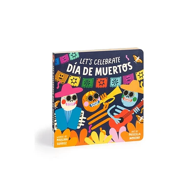 Lets Celebrate Da de Muertos Board Book - by Mudpuppy