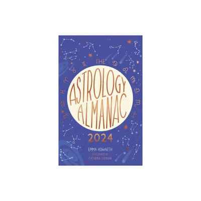 Astrology Almanac 2024 - by Emma Howarth (Hardcover)