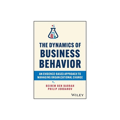 The Dynamics of Business Behavior - by Beirem Ben Barrah & Philip Jordanov (Hardcover)