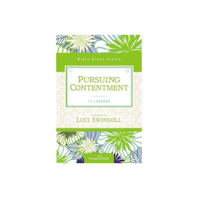 Pursuing Contentment - (Women of Faith Study Guide) by Women of Faith (Paperback)