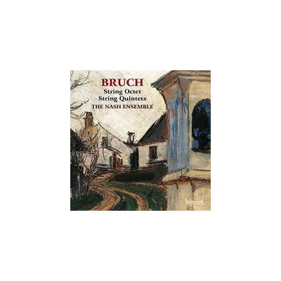 Bruch & Nash Ensemble - Bruch: String Quintets And Octet (CD)