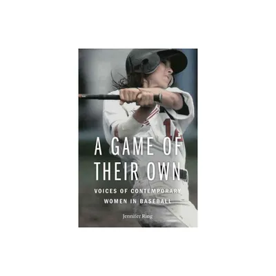 A Game of Their Own - by Jennifer Ring (Hardcover)