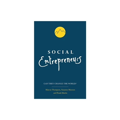 Social Entrepreneurs - 2nd Edition by Marcus Thompson & Suzanne Mawson & Frank Martin (Paperback)